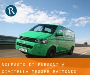 Noleggio di Furgoni a Civitella Messer Raimondo