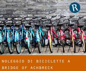 Noleggio di Biciclette a Bridge of Achbreck
