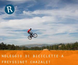 Noleggio di Biciclette a Freyssinet-Chazalet