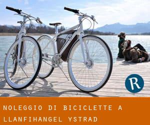 Noleggio di Biciclette a Llanfihangel-Ystrad