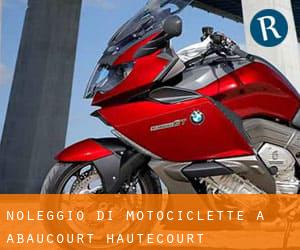 Noleggio di Motociclette a Abaucourt-Hautecourt
