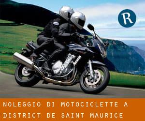 Noleggio di Motociclette a District de Saint-Maurice