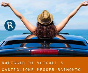 Noleggio di veicoli a Castiglione Messer Raimondo