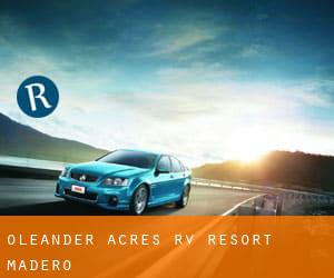 Oleander Acres RV Resort (Madero)